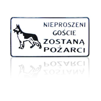 TABLICA 15*29CM NIEPROSZENI GOŚCIE ZOSTANĄ POŻARCI